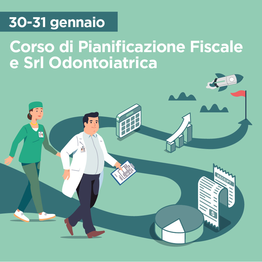 Corso di Pianificazione Fiscale e Srl Odontoiatrica