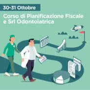 Corso di Pianificazione Fiscale e Srl Odontoiatrica a Milano