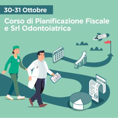 Corso di Pianificazione Fiscale e Srl Odontoiatrica a Milano