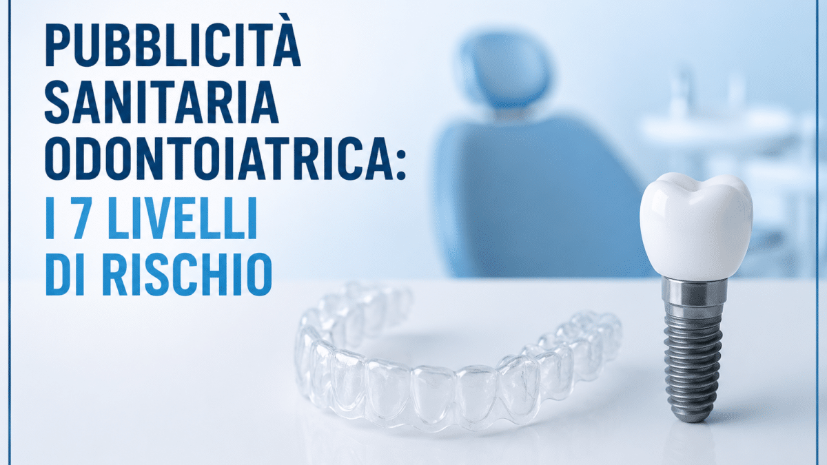 Pubblicità odontoiatrica dispositivi medici